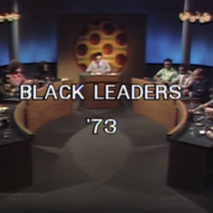 BLACK LEADERS DISCUSSION 1973 